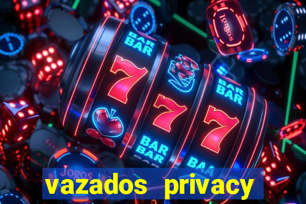 vazados privacy belle belinha